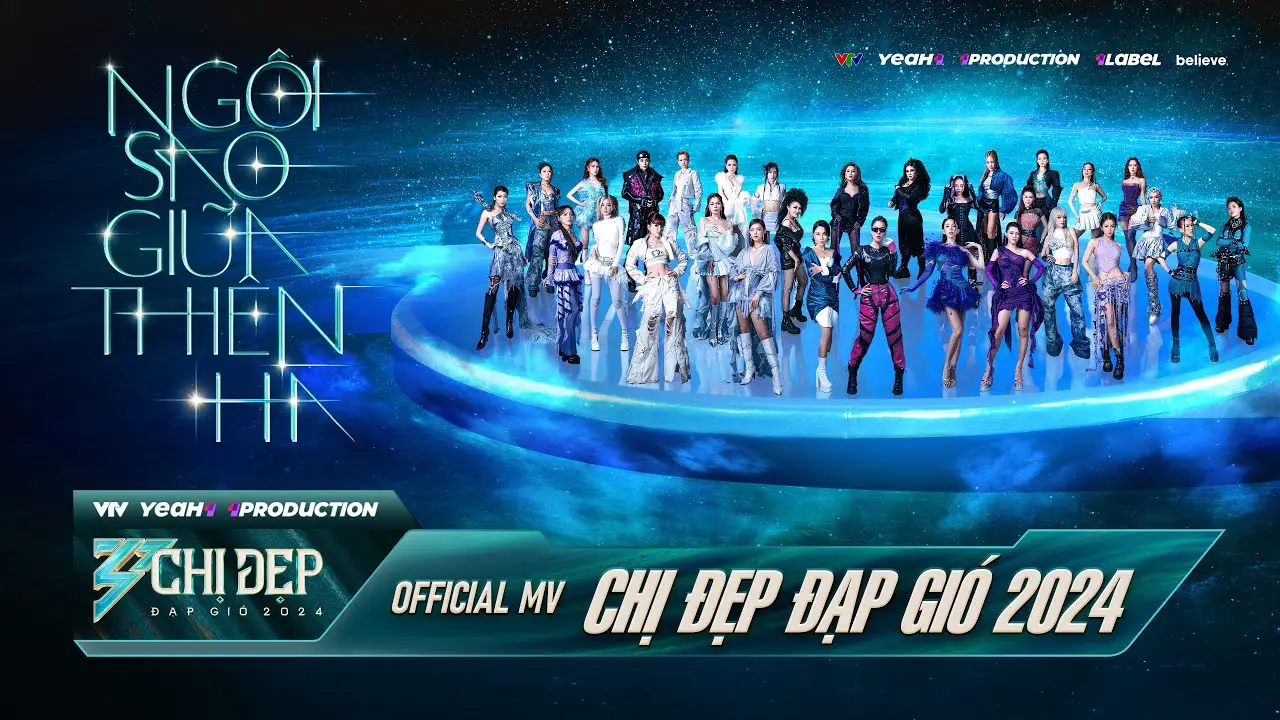 MV Ngôi Sao Giữa Thiên Hà Chị Đẹp 2024